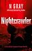 Nightcrawler by N Gray