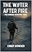 The Winter after Fire: The ...