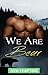 We Are Bear