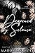 Deafened by Silence by Maddison Cole