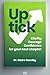 Uptick: Clarity, courage and confidence for your next chapter