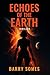 Echoes Of The Earth