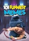 101 FUNNIEST MEME...