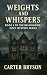 Weights and Whispers: Book ...