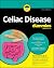 Celiac Disease For Dummies by Benjamin Lebwohl