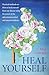 Heal Yourself: Practical Me...
