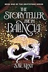 The Storyteller from Balincia: Book One of the Driftstone Series