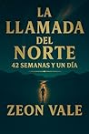 La Llamada del Norte -42 semanas y un día (Spanish Edition)