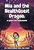 Mia and the HealthQuest Dra...