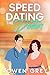 Speed Dating the Doctor: A Romance Novella