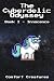 The Cyberdelic Odyssey by Comfort Creatures