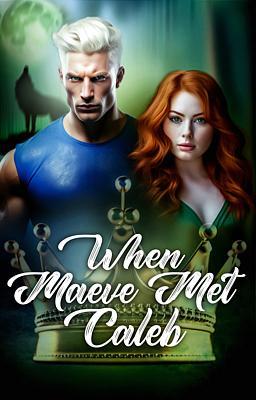 When Maeve Met Caleb (ebook)