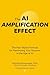 The AI Amplification Effect...