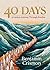 40 Days: A Lenten Journey T...