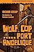 Wolf Cop / Port Angelique