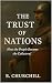 THE TRUST OF NATIONS: How t...