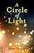 Circle of Light: Transform ...