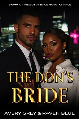 The Don's Bride: BWWM Arranged Marriage Mafia Romance (Quick Mafia Heat)