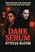 DARK SERUM - Their blood wa...