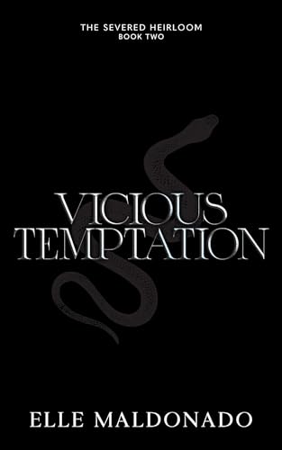 Vicious Temptation (The Severed Heirloom, #2)