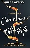 Commune with Me: ...
