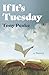 If It's Tuesday: A Novel