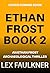 Ethan Frost Book 2