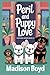Peril and Puppy Love: A Car...