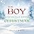The Boy Who Really Hated Christmas by Charlie Damitz
