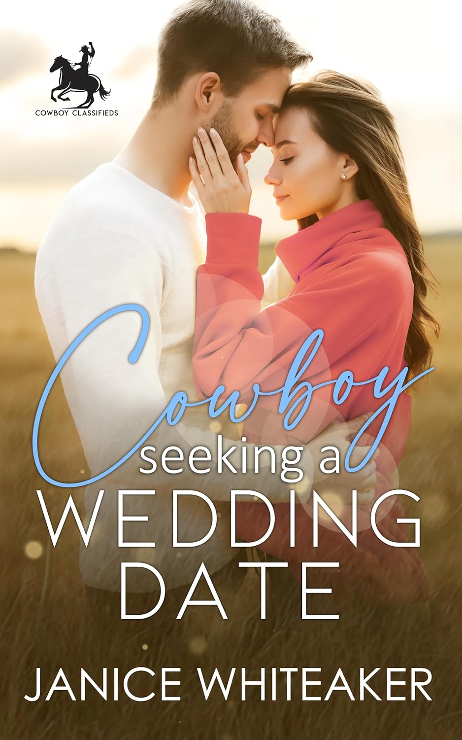Cowboy Seeking A Wedding Date (Cowboy Classifieds, #3)