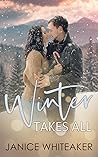 Winter Takes All (Cowboys of Moss Creek #6.5) Winter Takes All (Cowboys of Moss Creek #6.5)