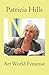 Patricia Hills: Art World F...