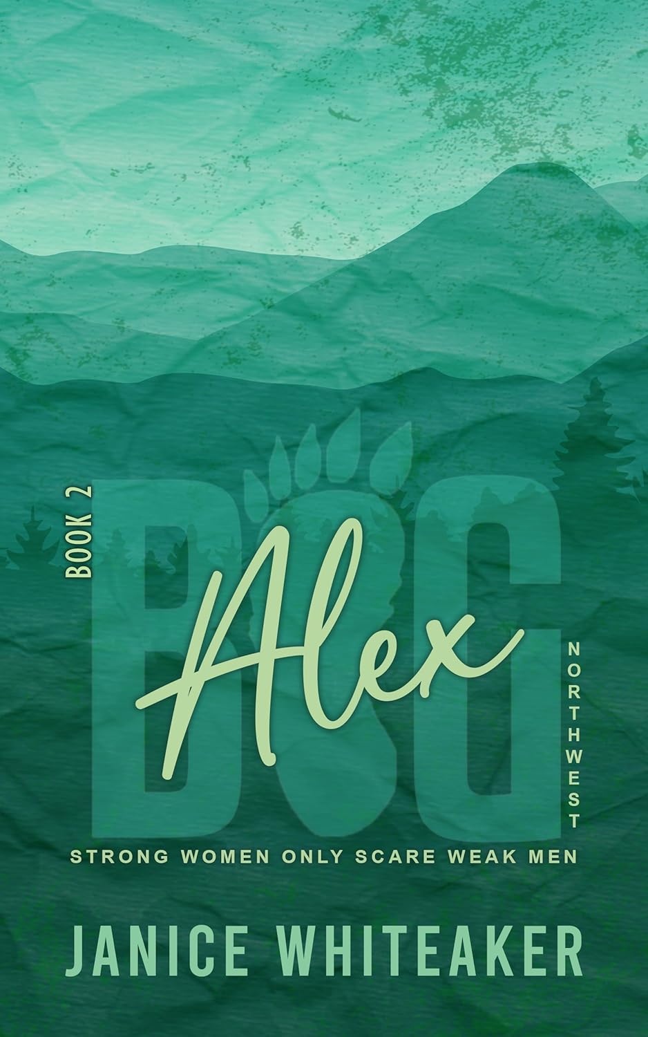 Alex (Big Northwest #2)