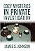 Cozy Mysteries in Private I...