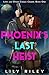 Phoenix's Last Heist: Love ...