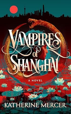 Vampires of Shanghai (Hollow Empires, #1)