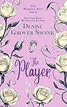 The Player by Denise Grover Swank