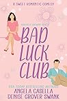 Bad Luck Club