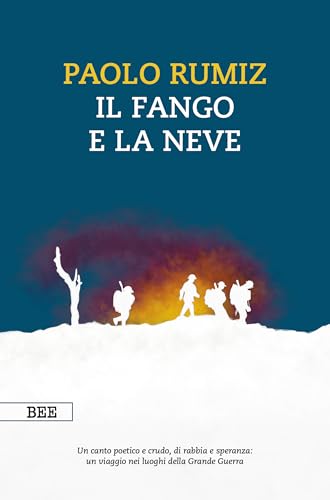 Il fango e la neve (Kindle Edition)