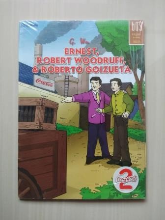 Ernest, Robert Woodruff, & Roberto Goizueta (Seri Biografi Orang Sukses, #11)