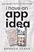 I Have an App Idea by Amanda Spann