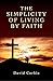 Simplicity of Living by Faith