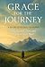 Grace for the Journey: A 30...