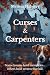 Curses & Carpenters