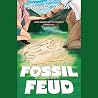 Fossil Feud: A Novel
