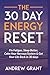 The 30-Day Energy Reset: Fi...
