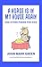 A Horse Is in My House Again And Other Poems for Kids (John Mark Green's Poetry for Kids) by John Mark Green