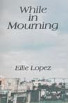 While in Mourning