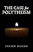 The Case for Polytheism