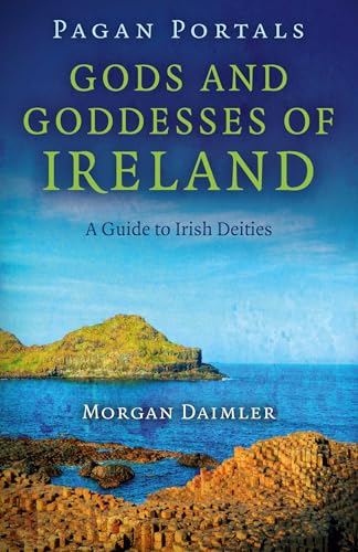 Pagan Portals - Gods and Goddesses of Ireland: A Guide to Irish Deities (Kindle Edition)